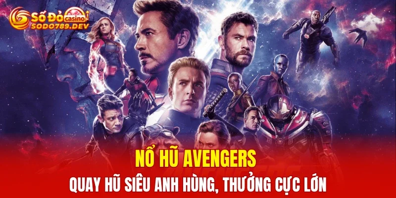 Nổ Hũ Avengers